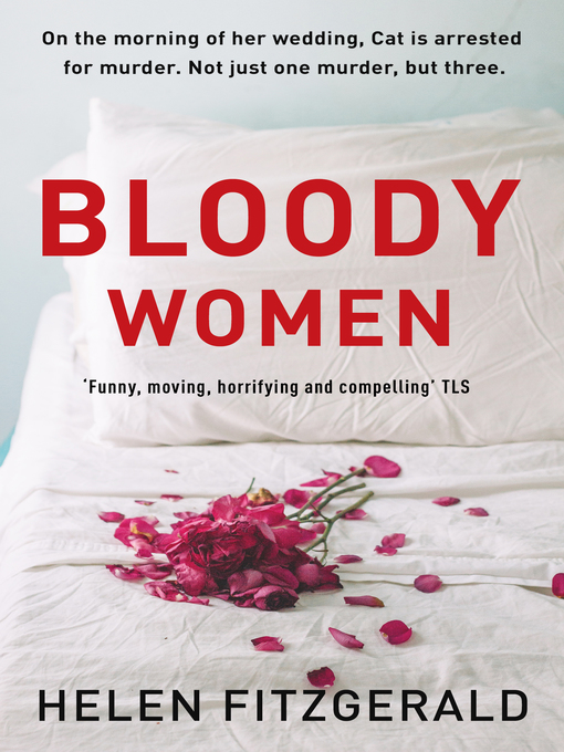 Title details for Bloody Women by Helen FitzGerald - Available